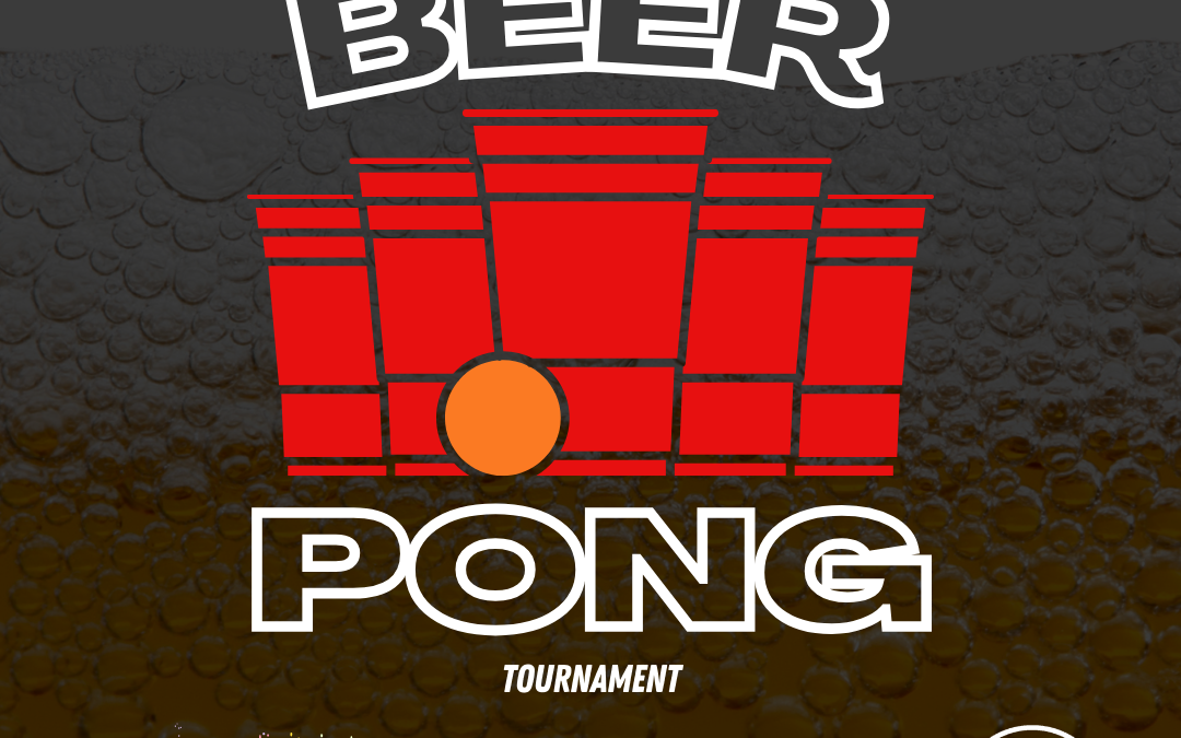 BEER PONG TOURNAMENT